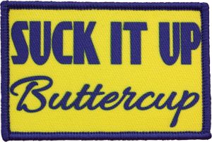 Red Rock Outdoor Gear Patch Suck It Up Buttercup